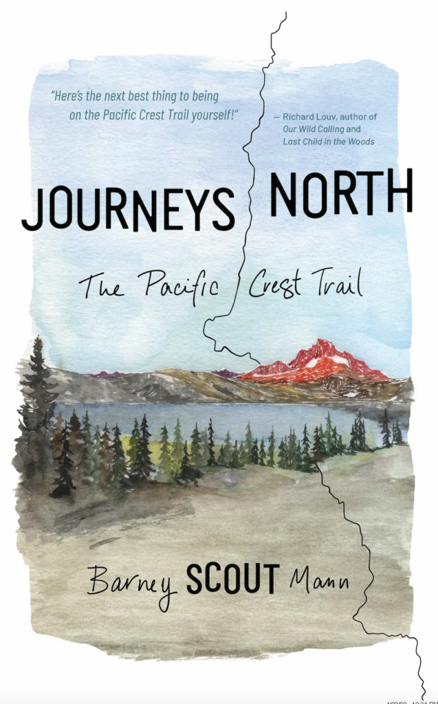 Cover of Scout's book, "Journey's North: The Pacific Crest Trail." Cover image is a watercolor of a lake with mountains in the background.